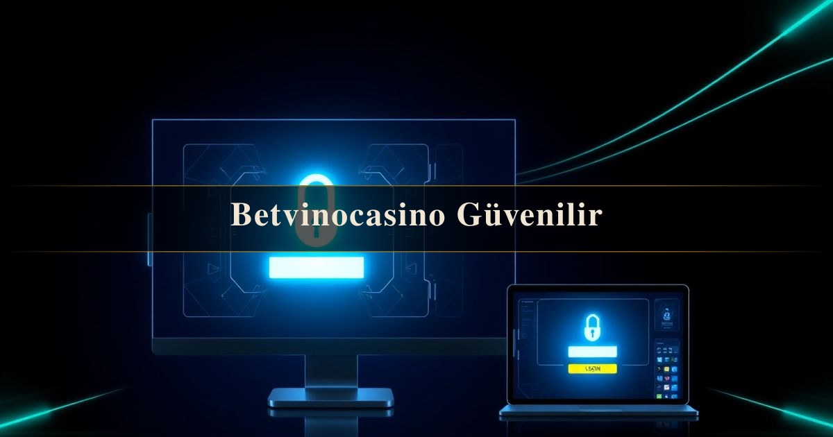 Betvinocasino Güvenilir