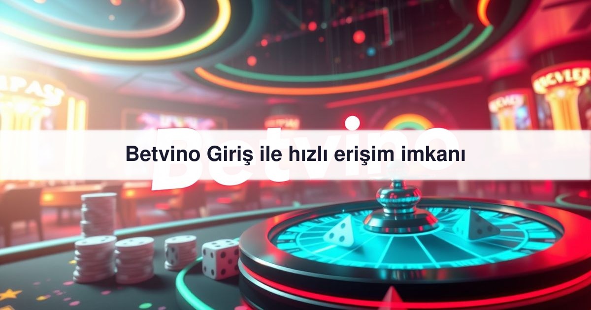 Betvino Giriş